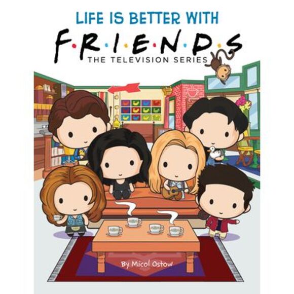 Life Is Better with Friends (Official Friends Picture Book) -- Micol Ostow - Picture 1 of 1
